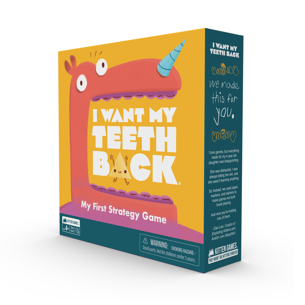 I Want My Teeth Back (By Exploding Kittens)