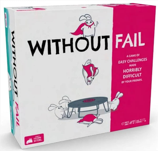 Without Fail (By Exploding Kittens)
